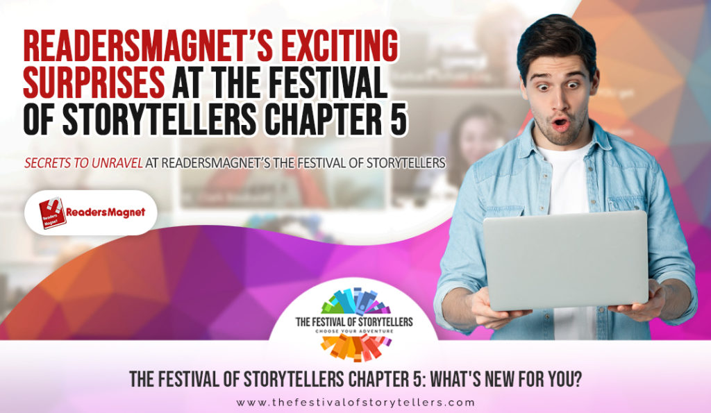 What’s New with The Festival of Storytellers Chapter 5