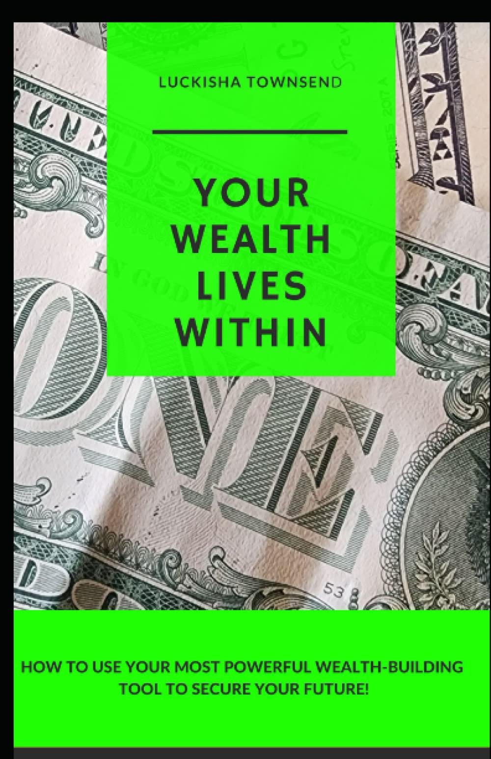 Your Wealth Lives Within_Luckisha Townsend